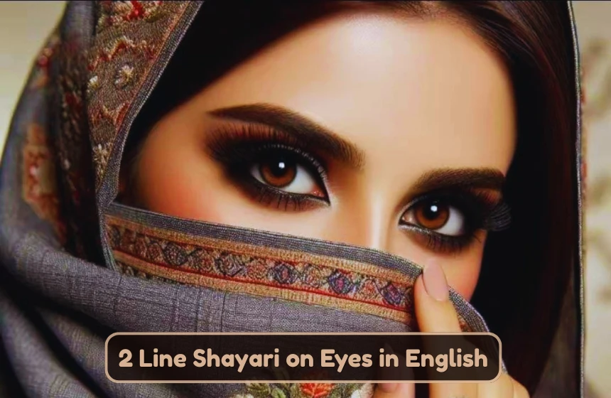 2 Line Shayari on Eyes in English