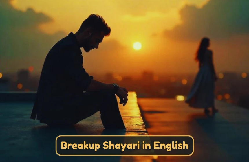 Breakup Shayari in English